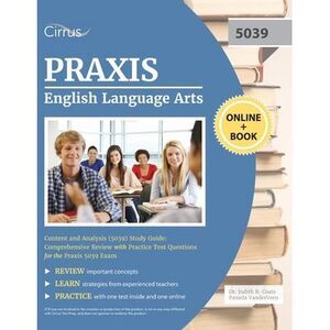 Praxis English Language Arts Content and Analysis (5039) Study Guide: Comprehens
